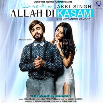 download Allah-Di-Kasam Akki singh mp3
